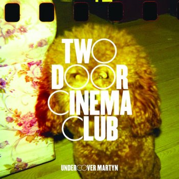 Two Door Cinema Club Undercover Martyn (Softwar remix)