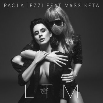 Paola Iezzi LTM (feat. M¥SS KETA)