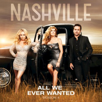 Nashville Cast feat. Lennon & Maisy All We Ever Wanted