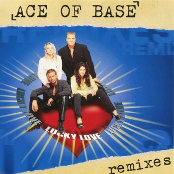 Ace of Base Lucky Love (Amadin mix)
