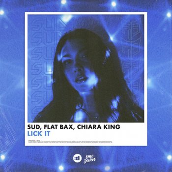SUD feat. Flat Bax & Chiara King Lick It