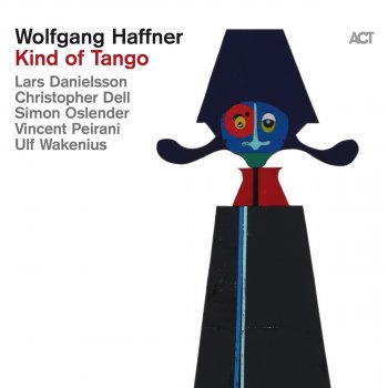 Wolfgang Haffner Tango Córdoba (feat. Ulf Wakenius, Sebastián Studnitzky & Vincent Peirani)