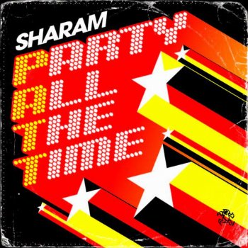 Sharam P.A.T.T. (Party All the Time)