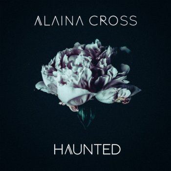 Alaina Cross Haunted