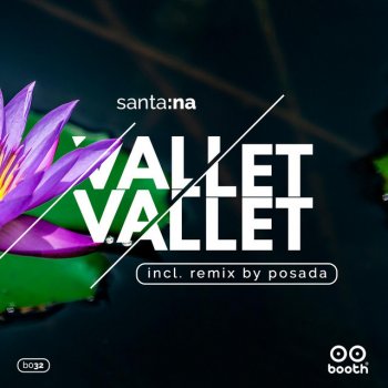 Santana feat. Posada Vallet - Posada Reconstruction Mix