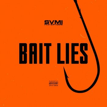 SVMI Bait Lies (feat. A1 & P1 Caps)