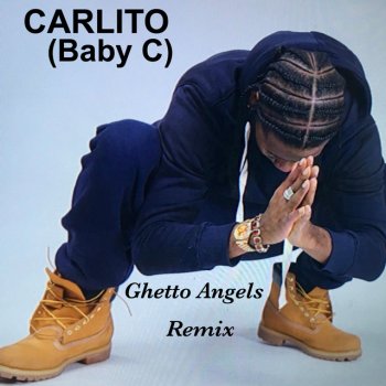 Carlito Ghetto Angels (Remix)