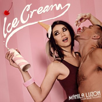 Manila Luzon feat. Andre Xcellence! Ice Cream