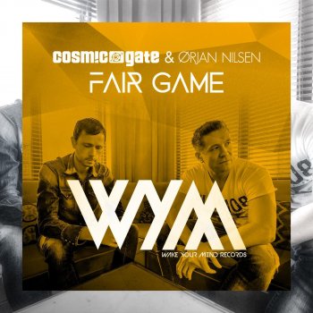 Cosmic Gate feat. Orjan Nilsen Fair Game - Radio Edit