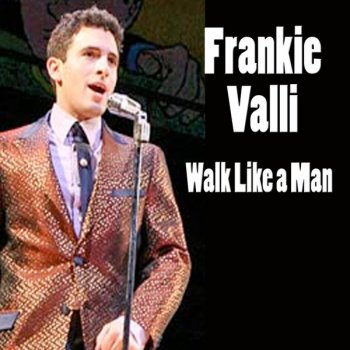 Frankie Valli Let's Hang On (To What We've Got)