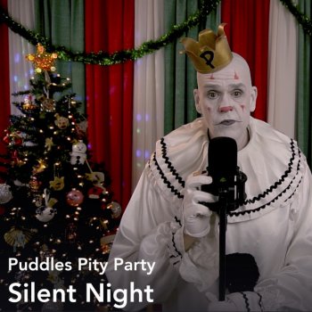 Puddles Pity Party Silent Night