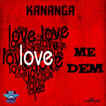 Kananga Me Dem Love