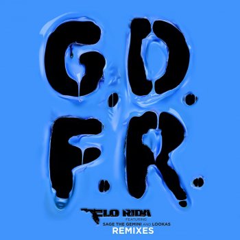 Flo Rida, Lookas & Sage The Gemini GDFR - DJ Kay Rich x Up 2 No Good Remix
