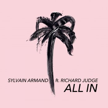 Sylvain Armand feat. Richard Judge All In
