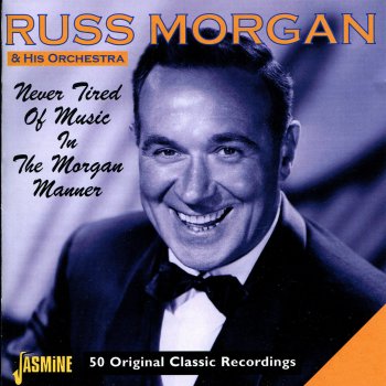 Russ Morgan and His Orchestra I'm Looking Over a Fou-Leaf Clover