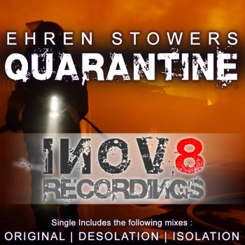 Ehren Stowers Quarantine (Original Mix)