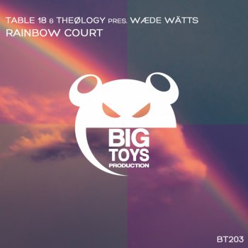 Table 18 feat. Theology & Wæde Wätts Rainbow Court