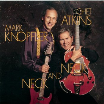 Chet Atkins feat. Mark Knopfler The Next Time I'm in Town