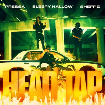 Pressa feat. Sleepy Hallow & Sheff G Head Tap