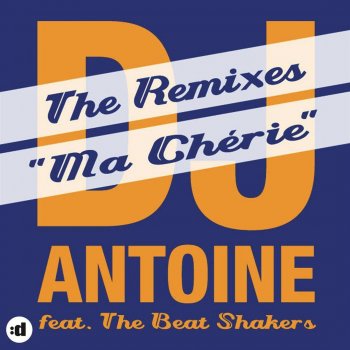 DJ Antoine feat. The Beatshakers Ma Chérie - Raf Marchesini Radio Edit