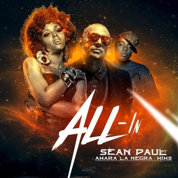 Sean Paul feat. Amara La Negra & Mims All-In