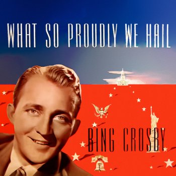 Bing Crosby feat. Max Terr's Mixed Chorus The Star Spangled Banner