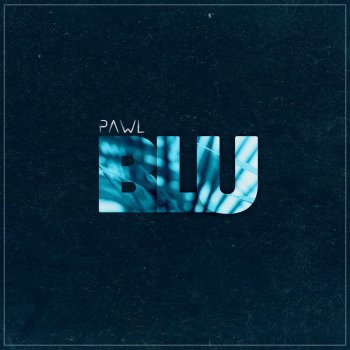 Pawl Blu