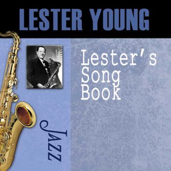 Lester Young I Want a Little Girl [-2]