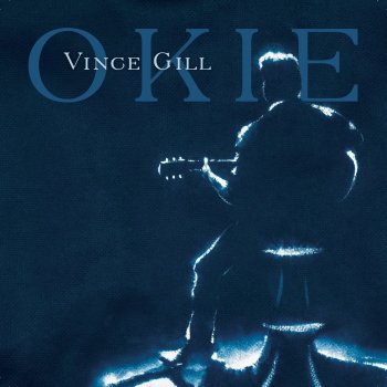 Vince Gill That Old Man of Mine