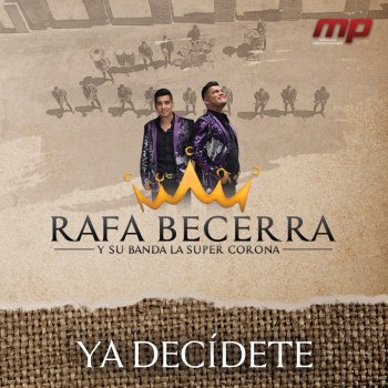 Rafa Becerra y su Banda La Super Corona La Suerte del Malo