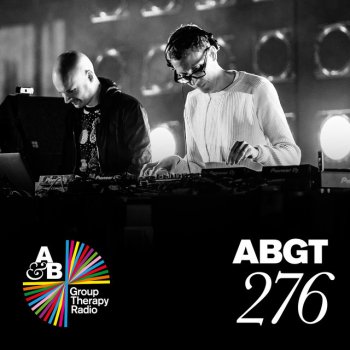 Above Beyond Group Therapy (Messages Pt. 2) [ABGT276]