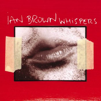 Ian Brown Whispers (radio edit)