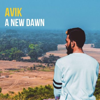 Avik A New Dawn