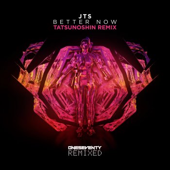Jts Better Now (Tatsunoshin Extended Remix)