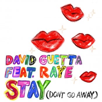 David Guetta feat. RAYE Stay (Don't Go Away)
