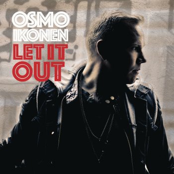 Osmo Ikonen Let It Out