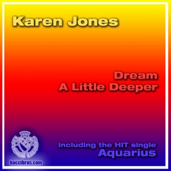 Karen Jones Dream a Little Deeper