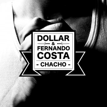 Dollar feat. Fernando Costa Chacho