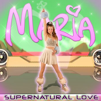 Maria Supernatural Love