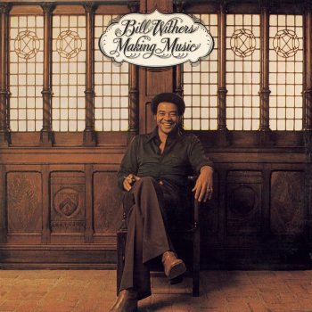 Bill Withers Make Love to Your Mind