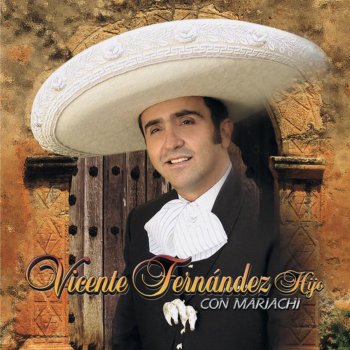 Vicente Fernández Jr. Vamos a Cuidarla Mas (A Duo con Vicente Fernandez)