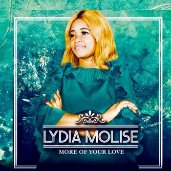 Lydia Molise More of Your Love