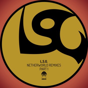 L.S.G. Netherworld (Oliver Lieb 2017 Main Mix)
