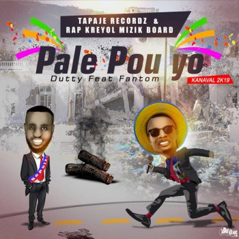 Dutty feat. Fantom Pale Pou Yo (Kanaval) [Twop Pou Nou] [feat. Fantom]