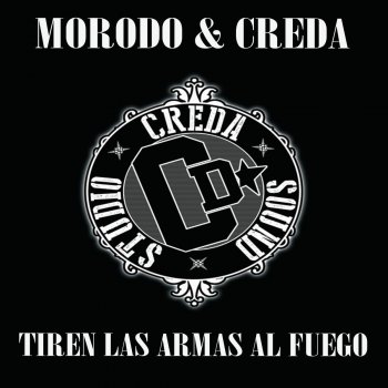 Morodo feat. B.Boy Maks, Rhez Ozm & Creda Tiren las Armas (feat. B.Boy Maks, Rhez Ozm & Creda)