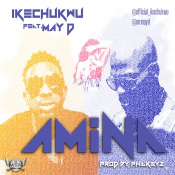 Ikechukwu feat. May D Amina