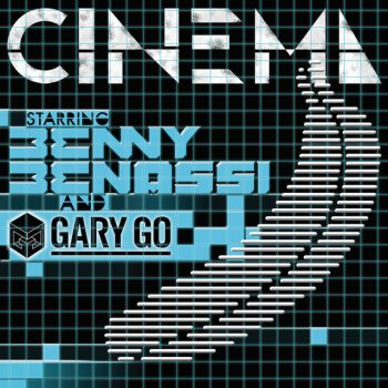 Benny Benassi feat. Gary Go Cinema - Radio Edit
