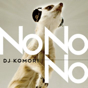 DJ Komori No No No
