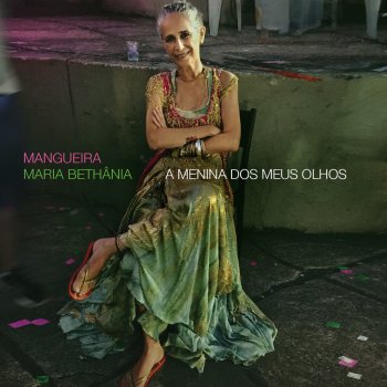Maria Bethânia feat. Tantinho A Menina Dos Olhos de Oyá