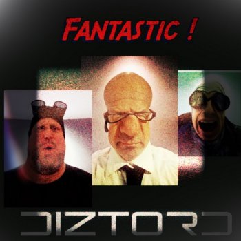 Diztord Fantastic (Instrumental Version)